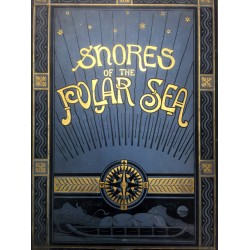 Shores of the Polar sea. A Narrative of the Arctic Expedition of 1875-6